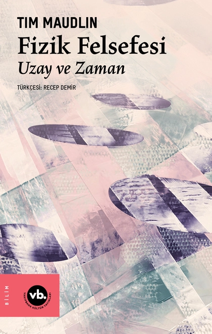 Fizik Felsefesi : Uzay ve Zaman