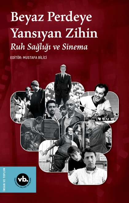 Beyaz Perdeye Yansıyan Zihin Ruh Sağlığı ve Sinema