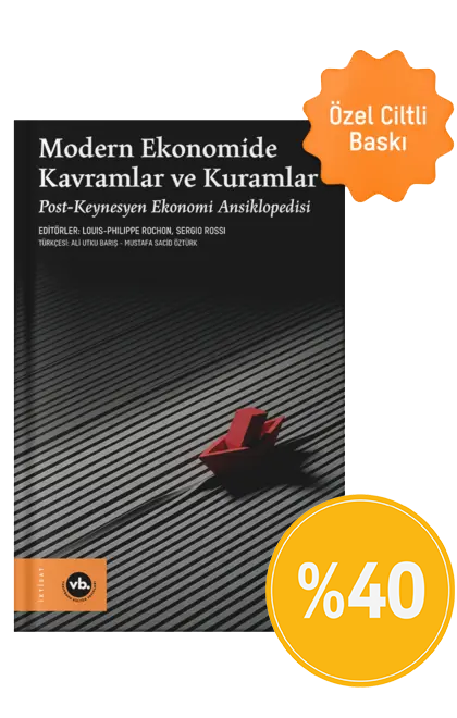 Modern Ekonomide Kavramlar ve Kuramlar Post-Keynesyen Ekonomi Ansiklopedisi