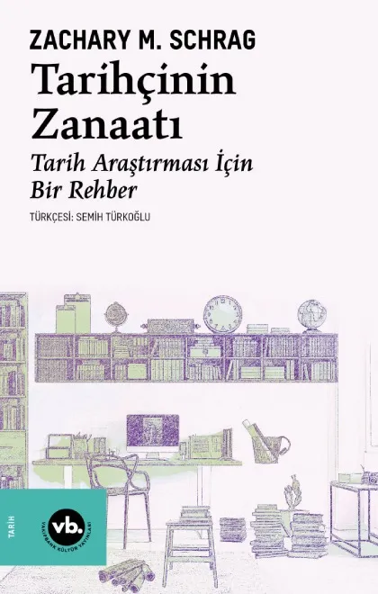 Tarihçinin Zanaatı: Tarih Araştırması İçin Bir Rehber