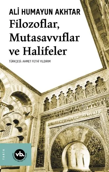 Filozoflar, Mutasavvıflar ve Halifeler 2.BASKI