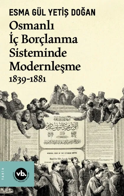 Osmanlı İç Borçlanma Sisteminde Modernleşme (1839-1881)