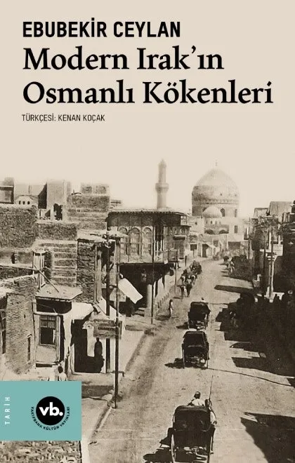 Modern Irak'ın Osmanlı Kökenleri