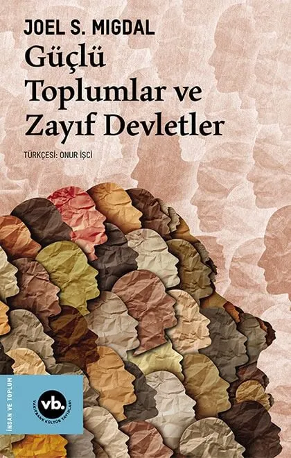 Güçlü Toplumlar ve Zayıf Devletler