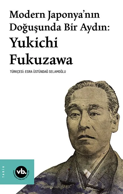 Modern Japonya’nın Doğuşunda Bir Aydın:Yukichi Fukuzawa