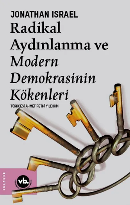 Radikal Aydınlanma ve Modern Demokrasinin Kökenleri