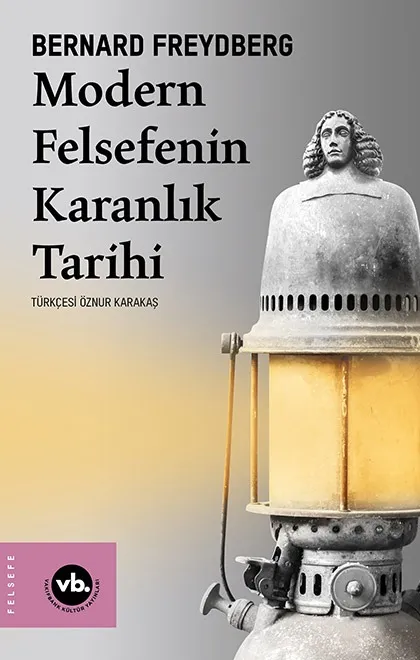 Modern Felsefenin Karanlık Tarihi