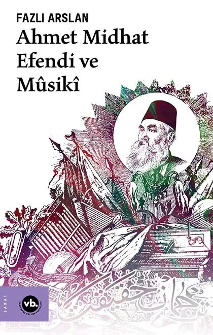 Ahmet Midhat Efendi ve Mûsikî