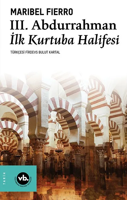 III. Abdurrahman: İlk Kurtuba Halifesi