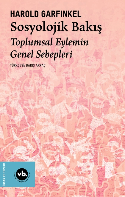 Sosyolojik Bakış Toplumsal Eylemin Genel Sebepleri