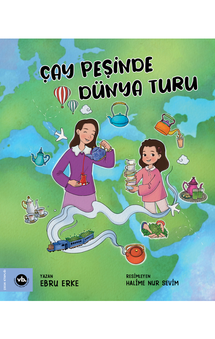 Çay Peşinde Dünya Turu